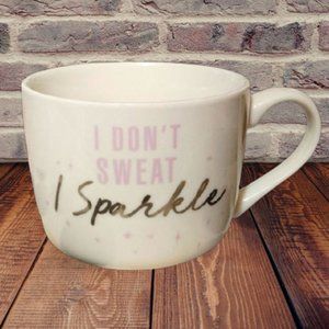 I Don't Sweat I Sparkle 14 oz Tea Coffee Mug Opalhouse Lot of 2